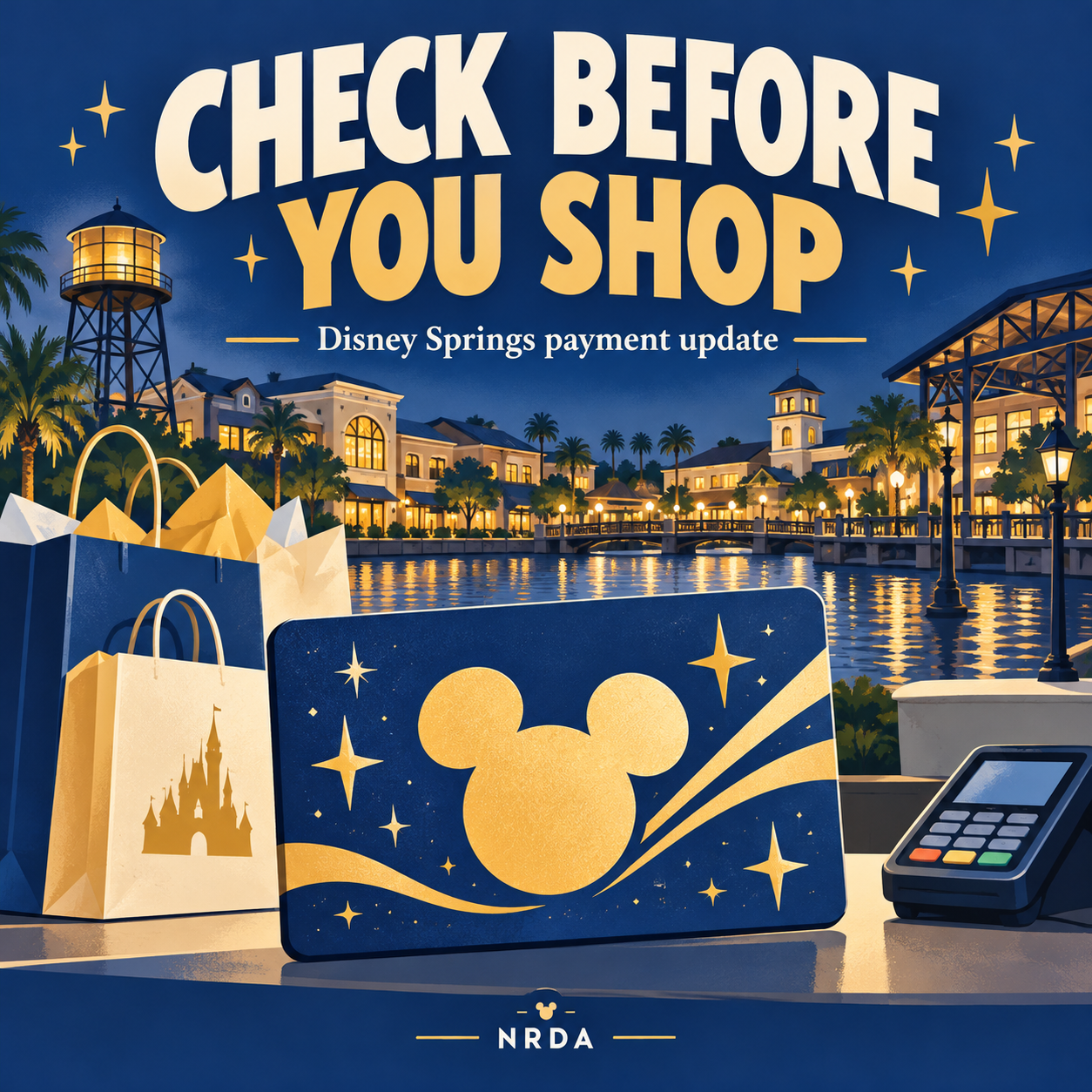 Illustrated gift card, shopping bags and checkout terminal with the message Check Before You Shop: Disney Springs payment update.